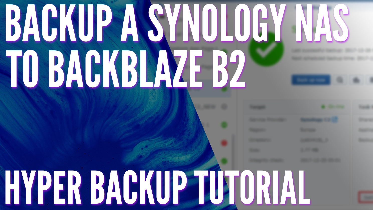 How to Backup a Synology NAS to Backblaze B2!