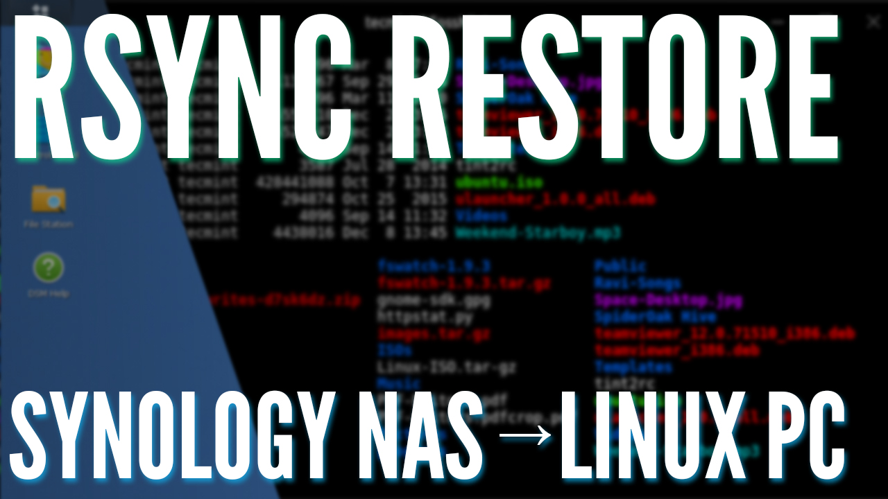 Use Rsync to Restore Backed Up Files From a Synology NAS to a Linux PC!