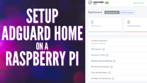 How to Install AdGuard Home on a Raspberry Pi
