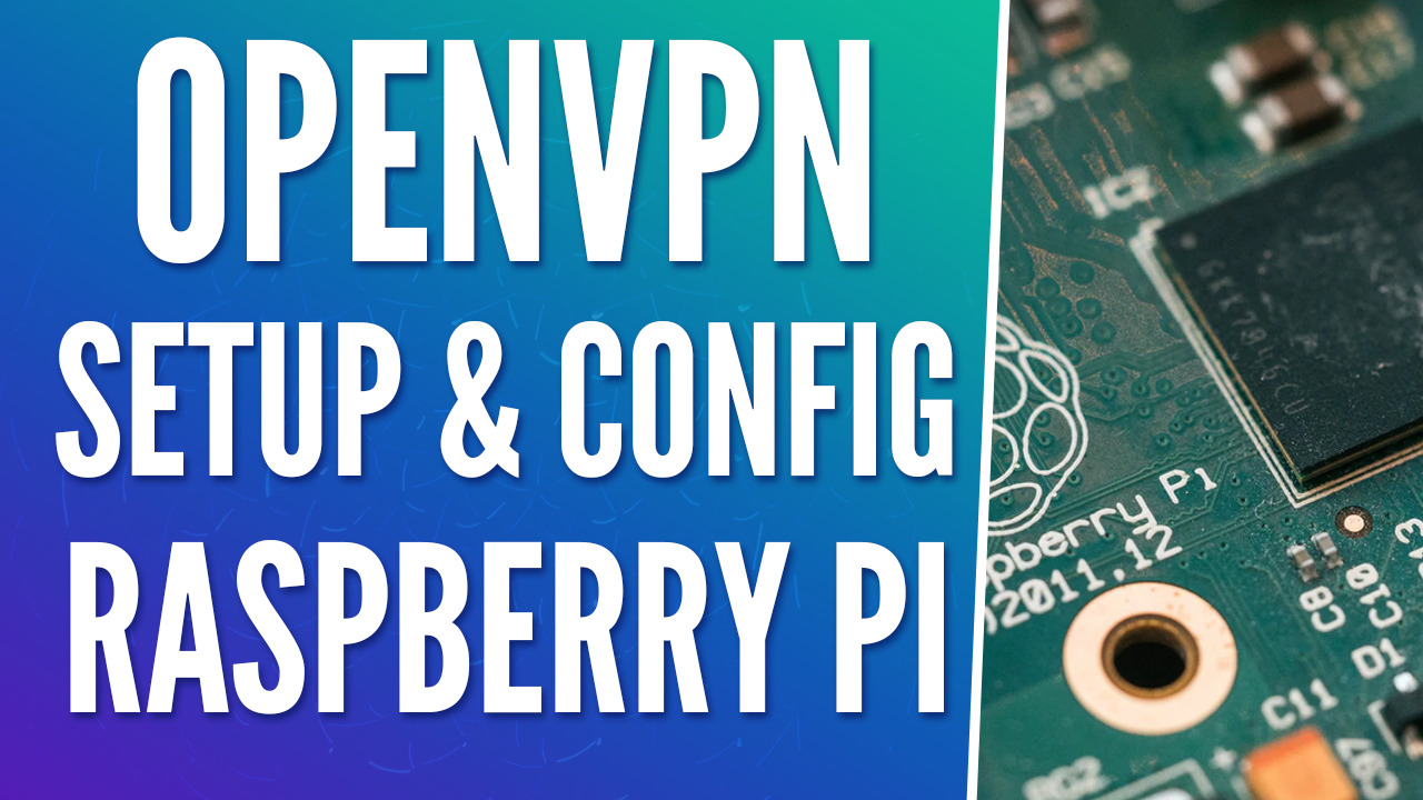 You are currently viewing How to Set Up OpenVPN on a Raspberry Pi