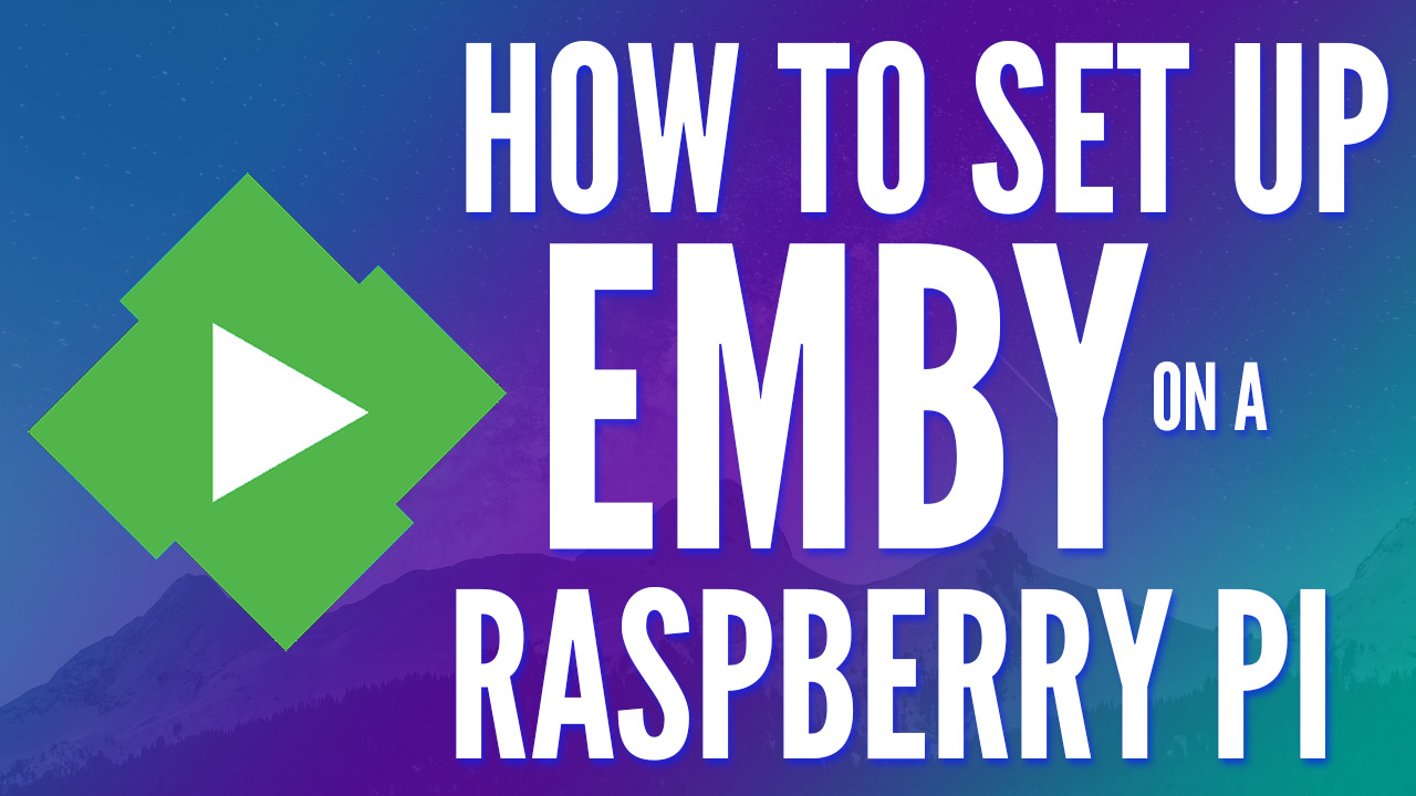 Read more about the article How to Install Emby on a Raspberry Pi