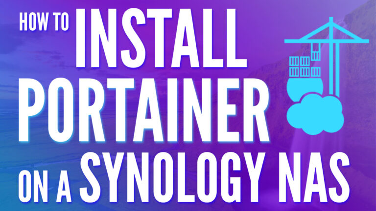 Read more about the article How to Install Portainer on a Synology NAS
