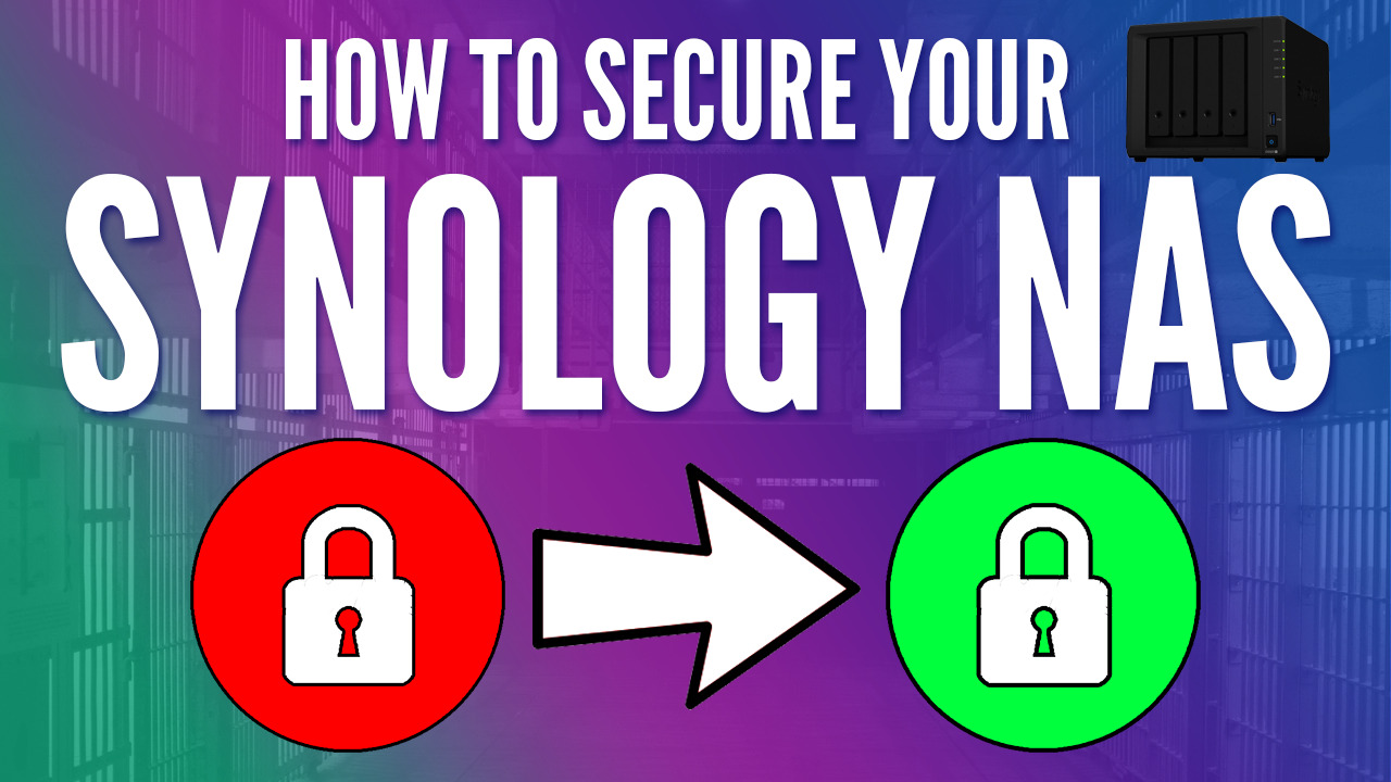 Read more about the article How to Secure a Synology NAS (Security Best Practices)