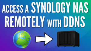 How to Access a Synology NAS Remotely with DDNS