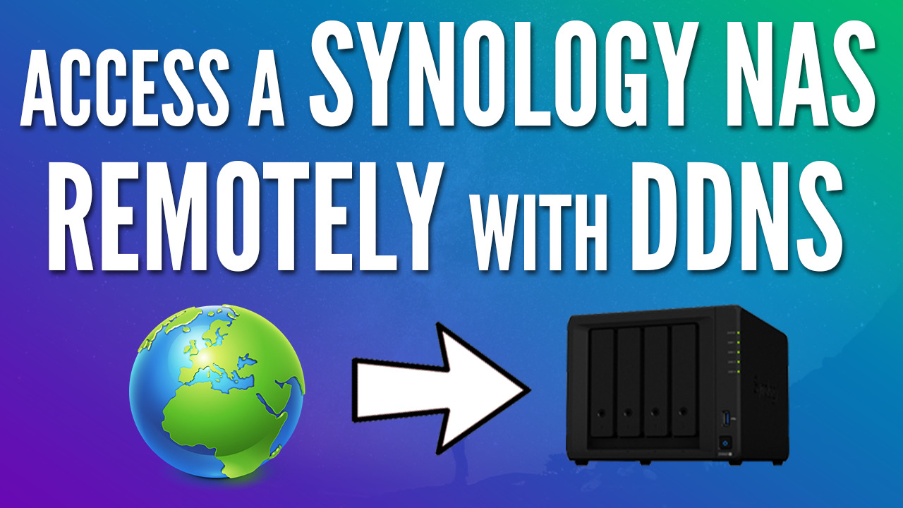 How do you make your Synology NAS externally accessible