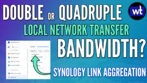 Read more about the article How to Set Up Link Aggregation on a Synology NAS (LACP)