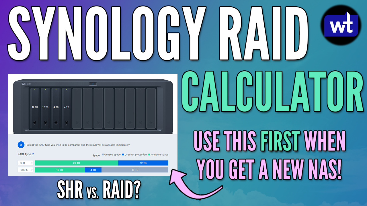 Synology RAID Calculator SHR vs. RAID? (2024) WunderTech