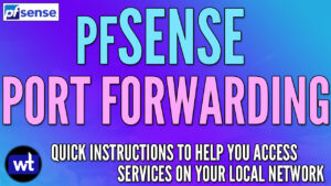 Read more about the article How to Port Forward in pfSense