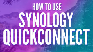 How to Set Up Synology QuickConnect