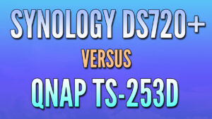 Read more about the article Synology DS720+ vs. QNAP TS-253D