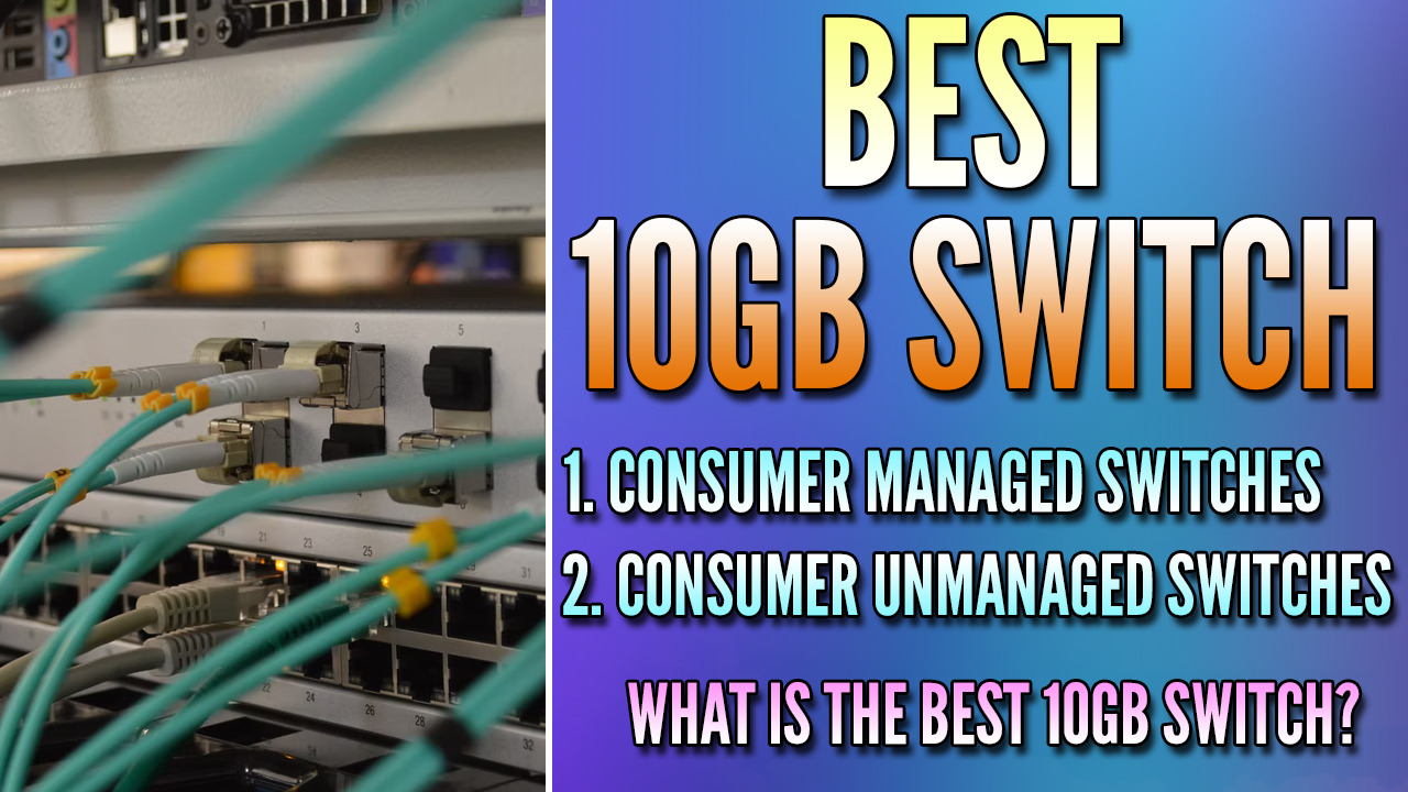 Read more about the article What is the Best 10Gb Switch? (Top 7)