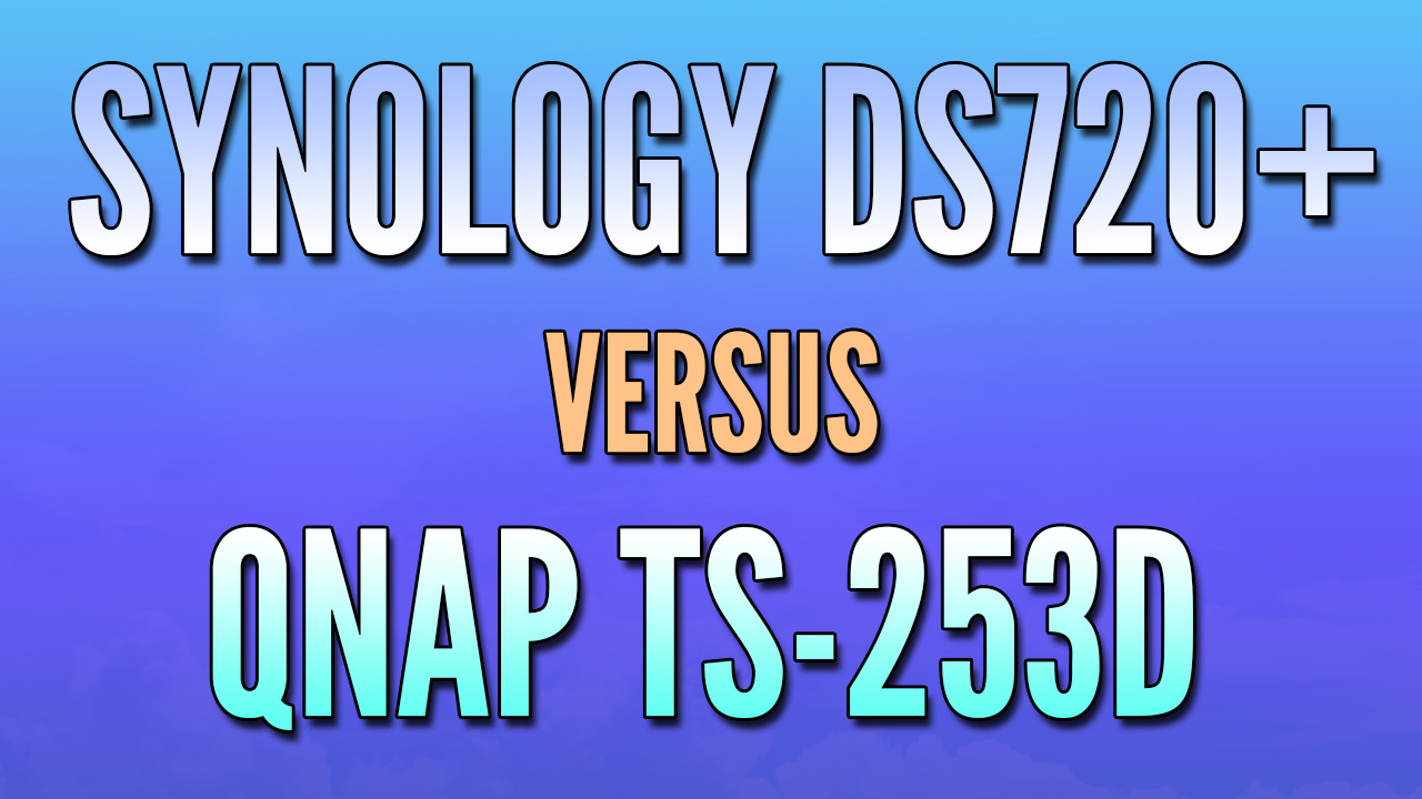 Read more about the article Synology DS720+ vs. QNAP TS-253D