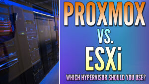 Read more about the article Proxmox vs. ESXi: Side-By-Side Comparison