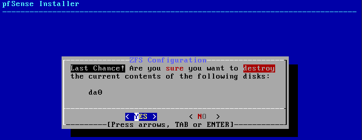 final confirmation that pfsense will destroy any data on the hard disk.