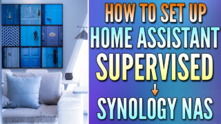 How to Set Up Home Assistant on a Synology NAS (Supervised)