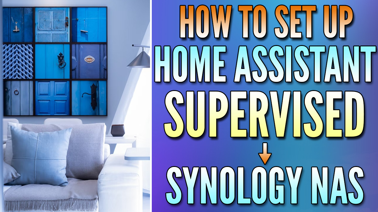 You are currently viewing How to Set Up Home Assistant on a Synology NAS (Supervised)