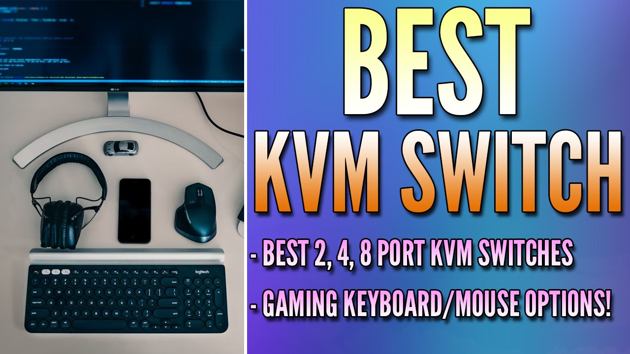 Read more about the article Best KVM Switches for Managing Multiple Devices