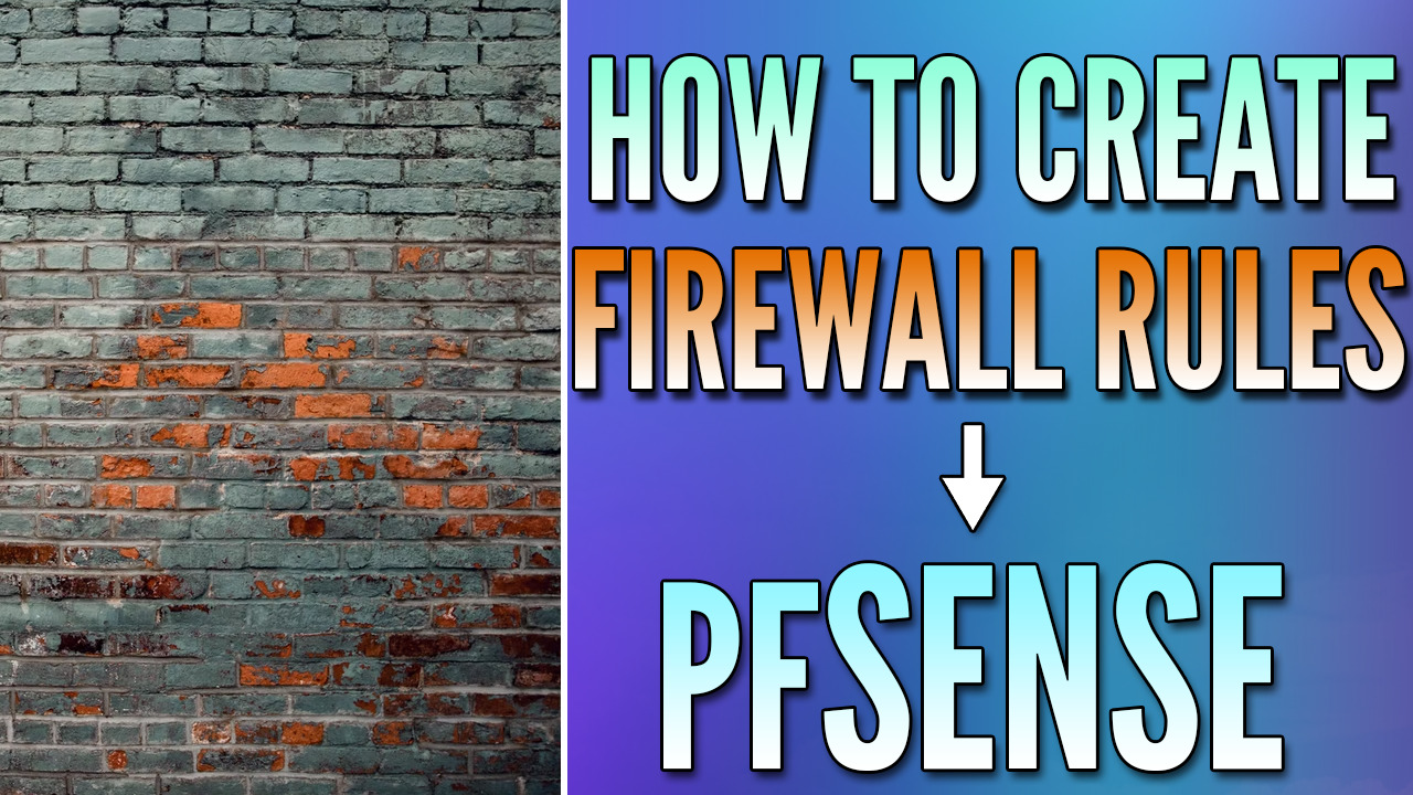 You are currently viewing How to Create Firewall Rules in pfSense