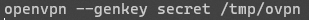 generating a new key for openvpn.