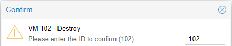 confirming you want to destroy the VM and typing in the ID.