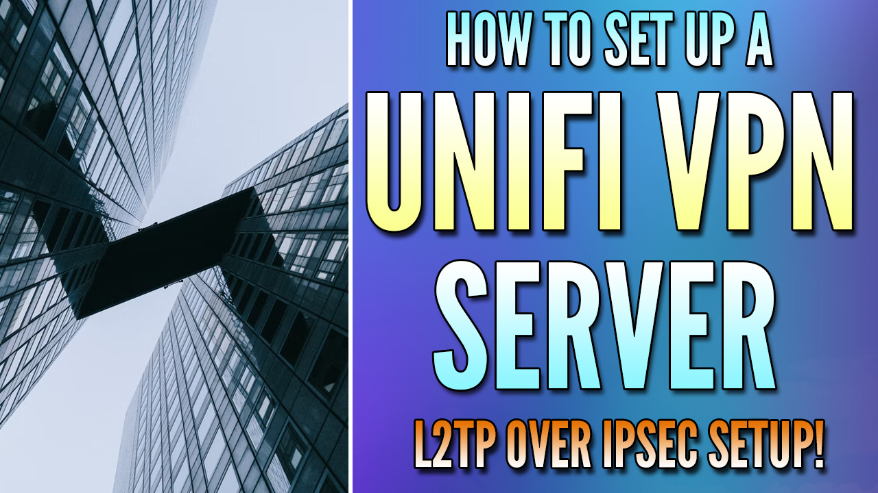 Read more about the article How to Set Up a VPN Server on UniFi (L2TP)