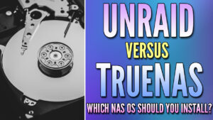 Read more about the article Unraid vs. TrueNAS