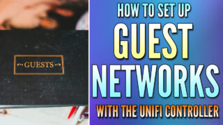 UniFi Guest Network Setup: VLAN, Guest WiFi, Hotspot Zone