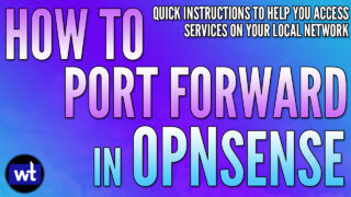 How to Port Forward in OPNsense
