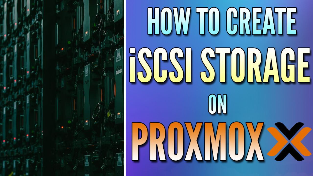 Read more about the article How to Set Up iSCSI Storage on Proxmox