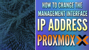 Read more about the article How to Change the IP Address of Proxmox VE