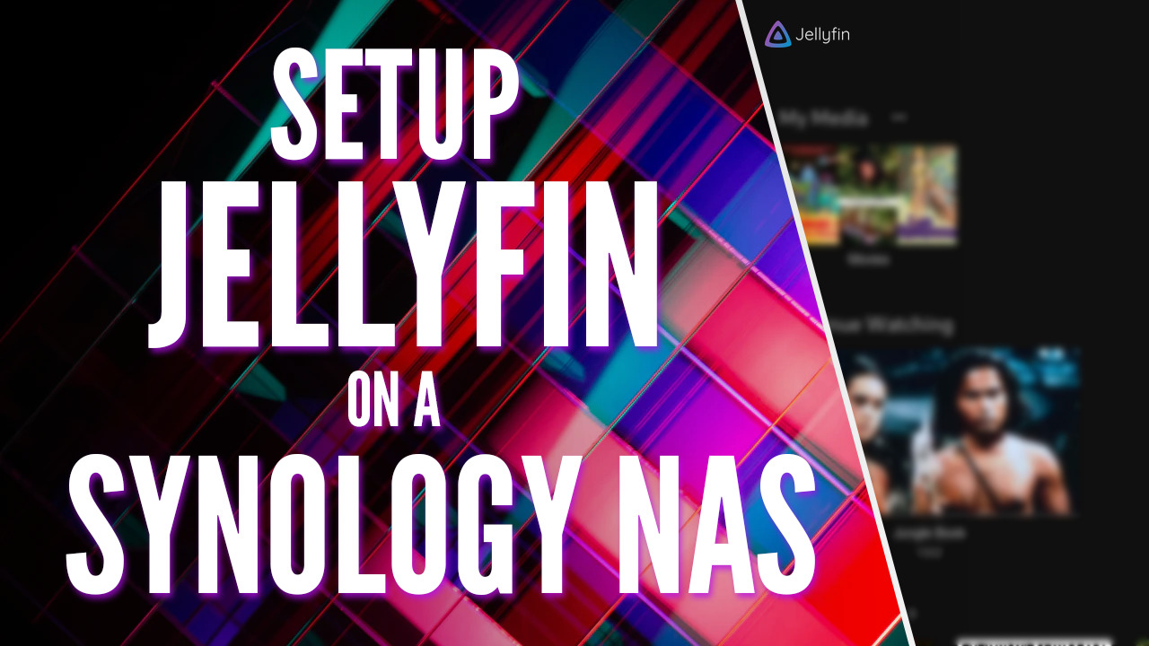 You are currently viewing How to Set Up Jellyfin on a Synology NAS