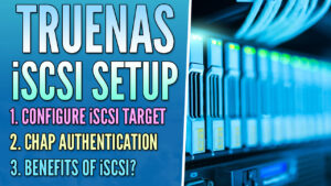 Read more about the article How to Set Up an iSCSI Target on TrueNAS
