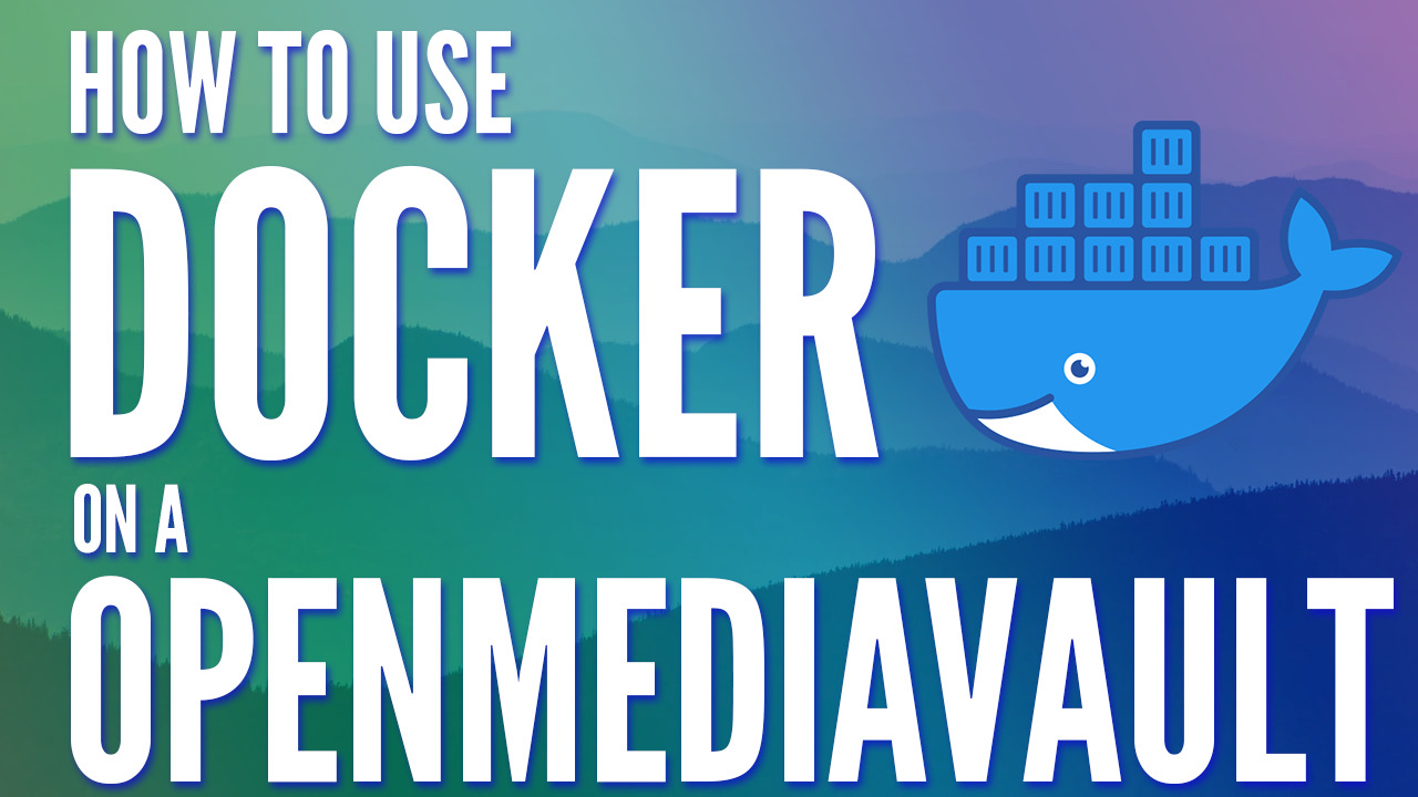 Read more about the article How to Install Docker on OpenMediaVault