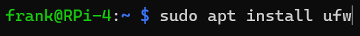 sudo apt install ufw. Raspberry Pi Firewall Configuration with UFW