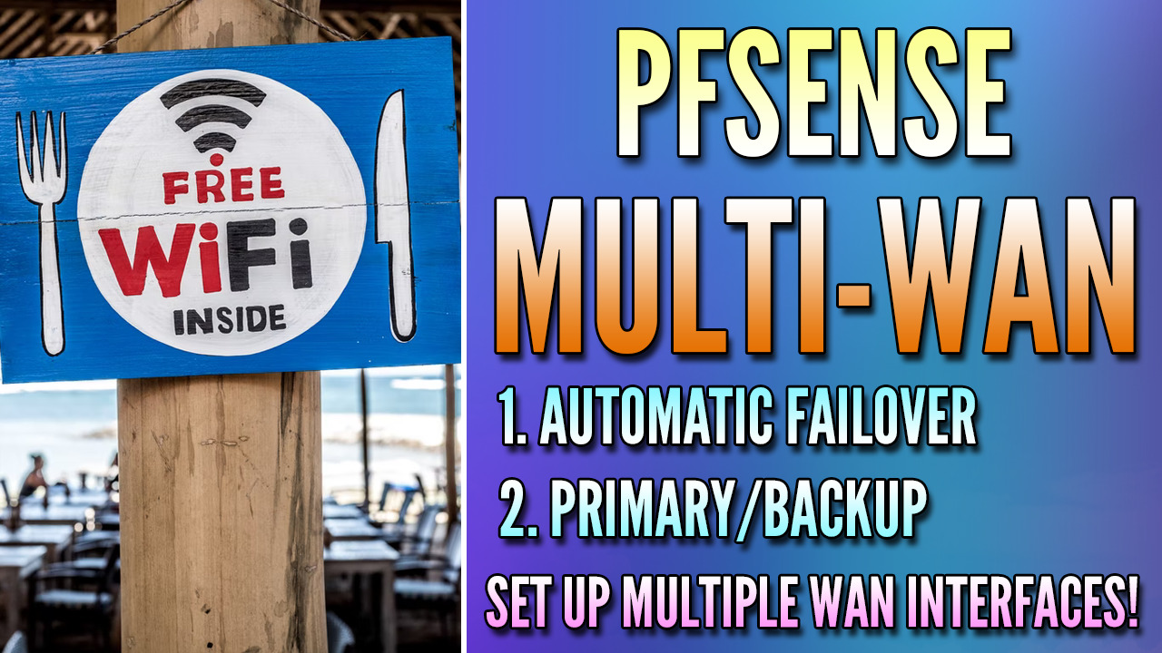 Read more about the article How to Set Up Dual/Multi-WAN in pfSense