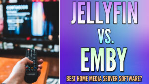Read more about the article Jellyfin vs. Emby: Side-by-Side Comparison