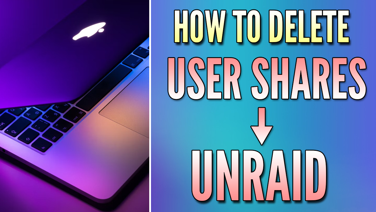 Read more about the article How to Delete a Share in Unraid