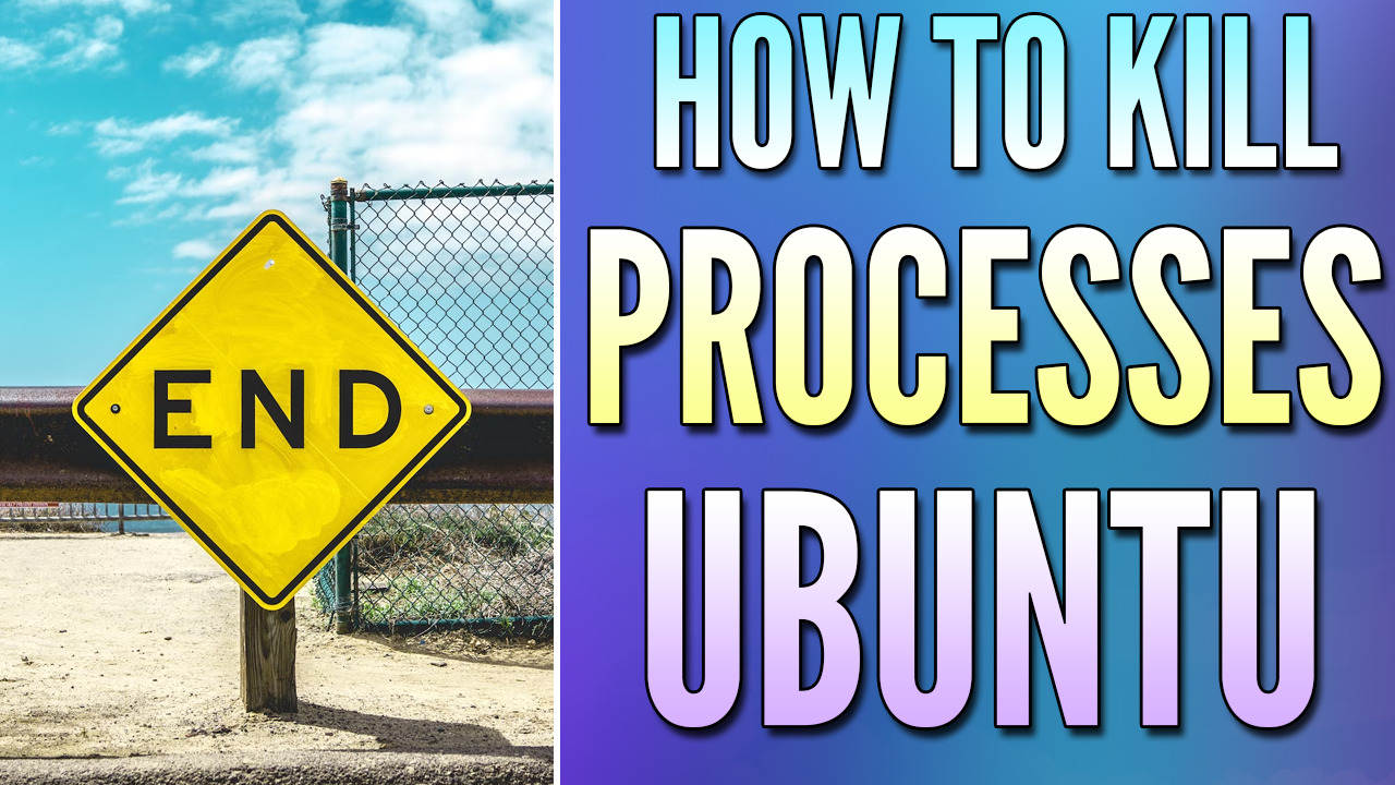 Read more about the article How to Kill a Process in Ubuntu