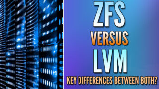 ZFS vs. LVM: Side-by-Side Comparison