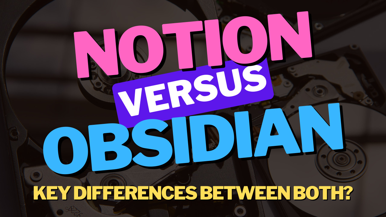 You are currently viewing Notion vs. Obsidian: Best Note-Taking Tool?
