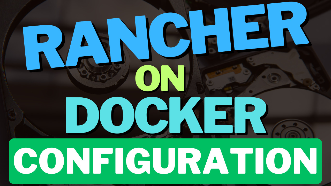You are currently viewing How to Install Rancher on Docker