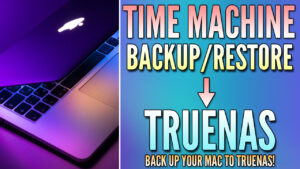 Read more about the article How to Back up to TrueNAS with Time Machine