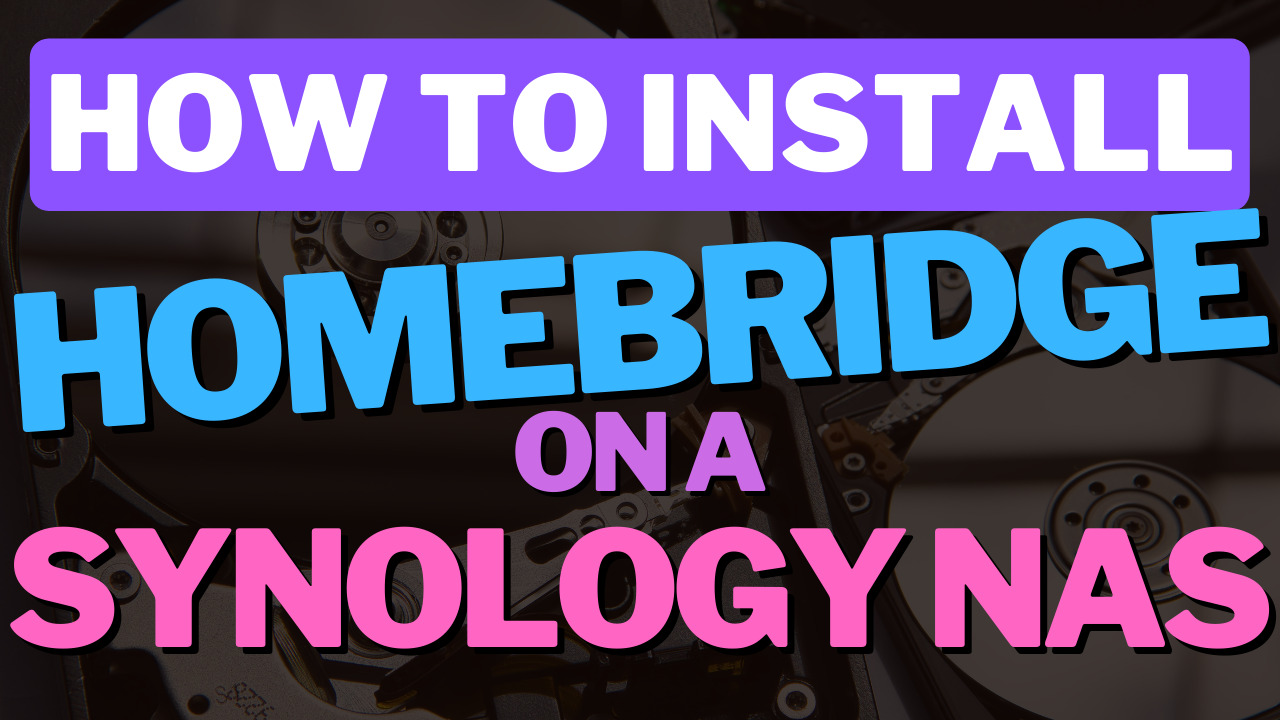 You are currently viewing How to Install Homebridge on a Synology NAS