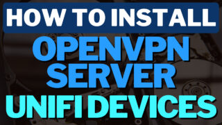 How to Set Up OpenVPN on UniFi Devices