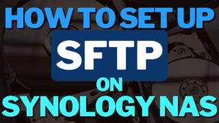 How to Set Up an FTP/SFTP Server on a Synology NAS