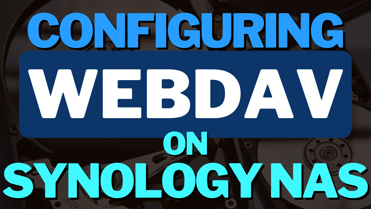 You are currently viewing How to Configure WebDAV on a Synology NAS