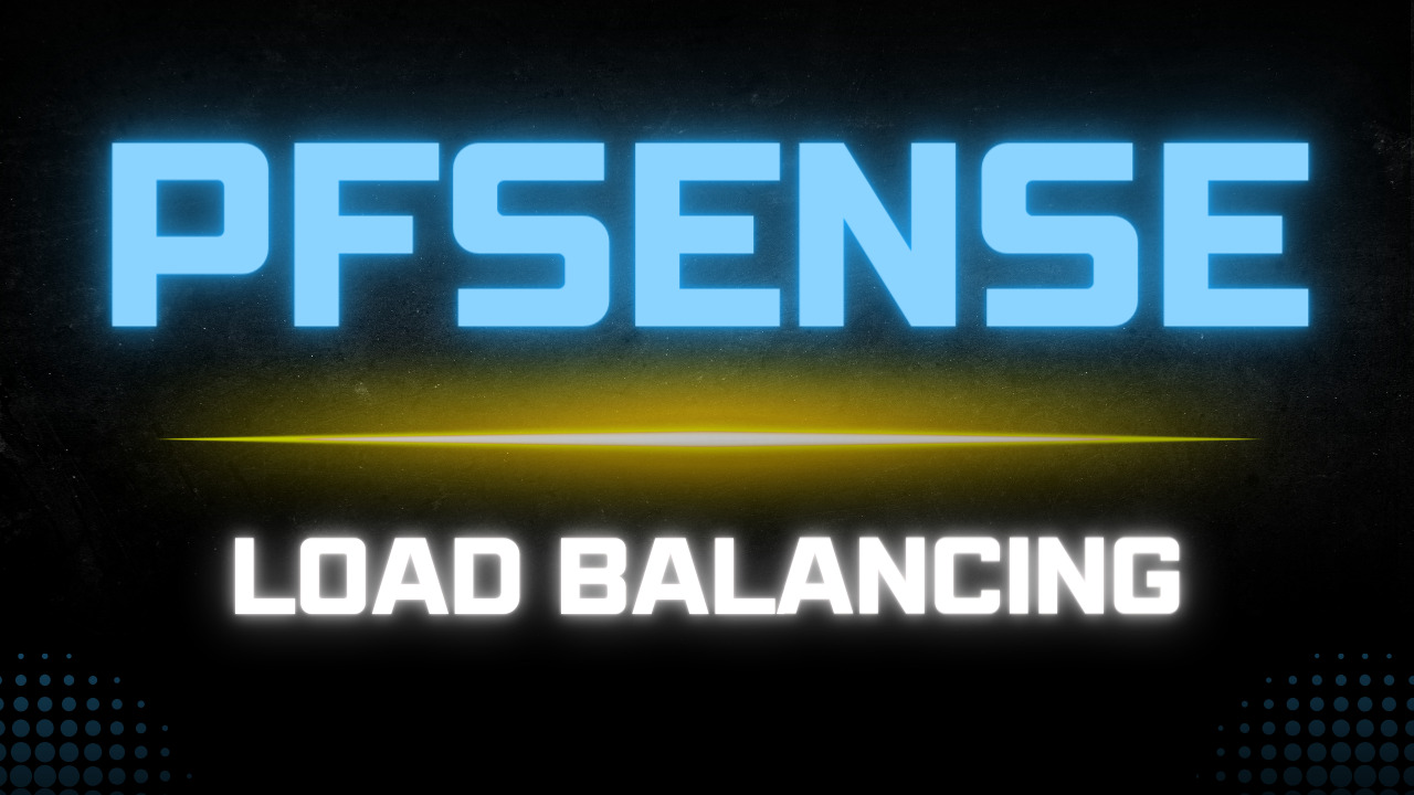 Read more about the article How to Configure Load Balancing on pfSense