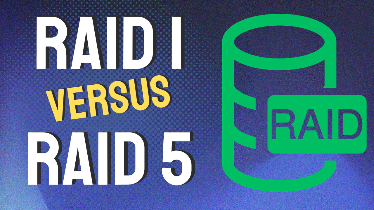 Read more about the article RAID 1 vs RAID 5: Which RAID Type is Best? 