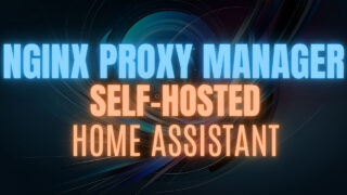 How to Install Nginx Proxy Manager in Home Assistant