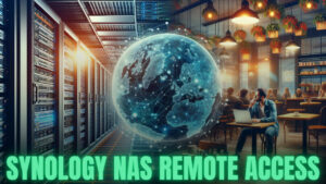 Read more about the article Synology NAS Remote Access: 5 Options Compared